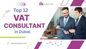 Top 12 VAT Consultants in Dubai