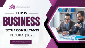 Top 15 Business Setup Consultants in Dubai