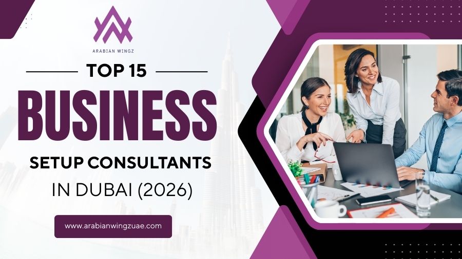 Top 15 Business Setup Consultants in Dubai