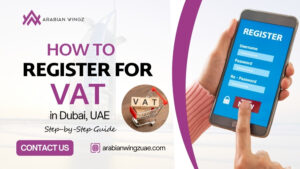 How to Register for VAT in Dubai, UAE