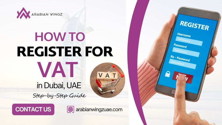 How to Register for VAT in Dubai, UAE