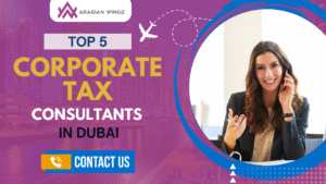 Top 5 Corporate Tax Consultants in Dubai