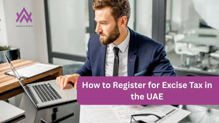 Excise Tax in UAE - Step-by-step Guide