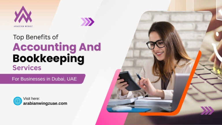 Top Benefits of Accounting & Bookkeeping in Dubai, UAE