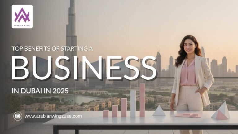 Top Benefits of Starting a Business in Dubai in 2025
