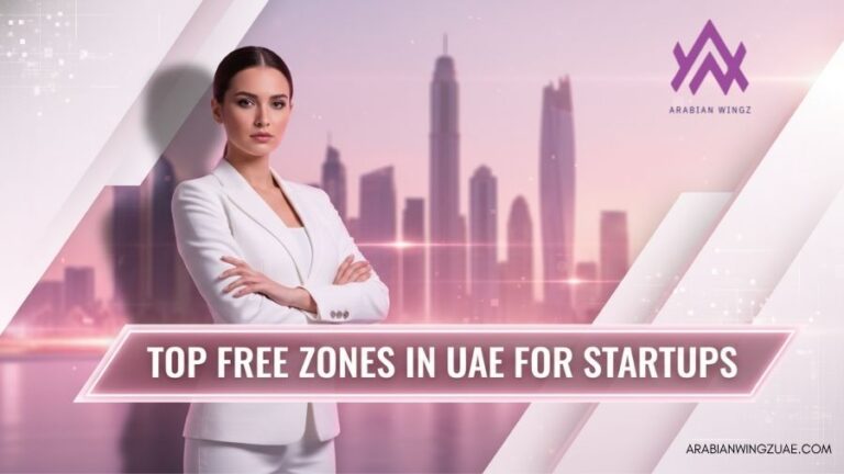 Top Free Zones In UAE For Startups 