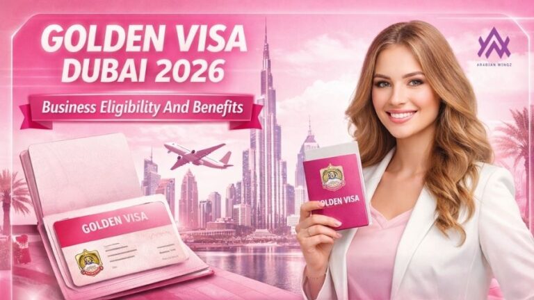 Golden Visa Dubai 2026 Business Eligibility And Benefits