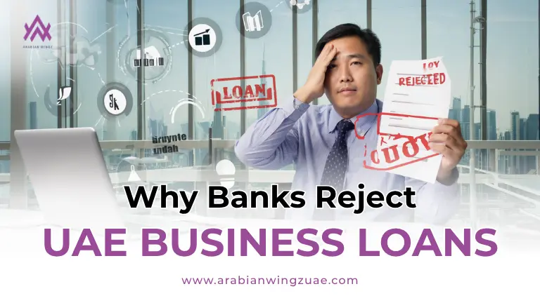 Why Banks Reject UAE Business Loans
