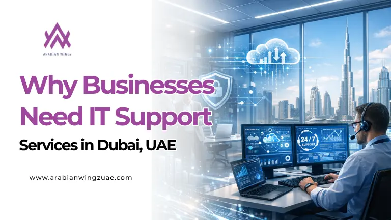 Why Businesses Need IT Support Services in Dubai, UAE