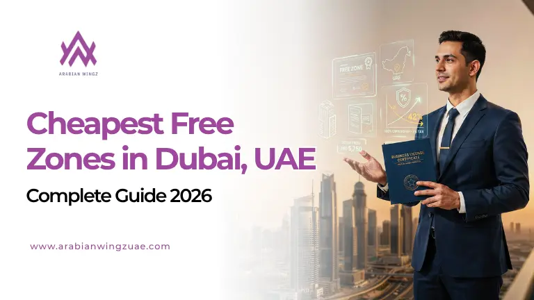 Cheapest Free Zones in Dubai, UAE - Arabian Wingz LLC
