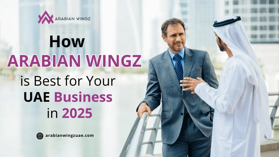 How Arabian Wingz is Best for Your UAE Business in 2025
