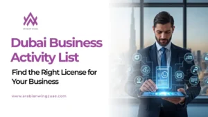 Business Activities List Dubai Find the Right License for Your Business