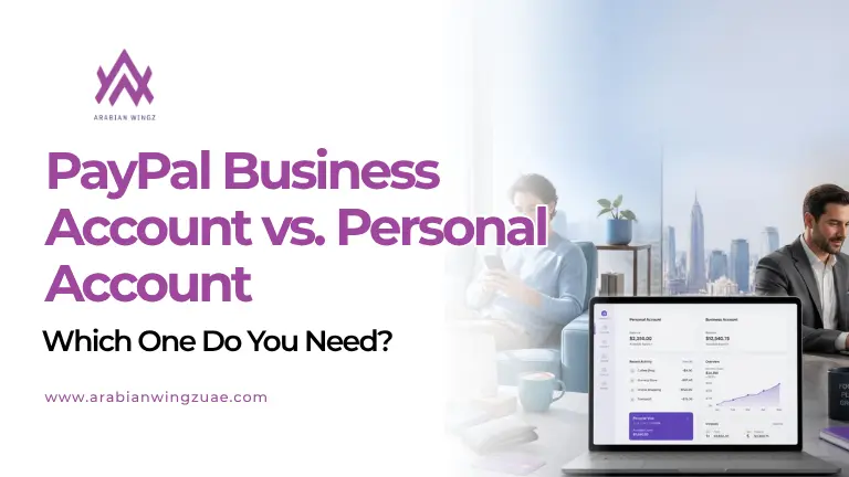 PayPal Business Account vs PayPal Business Account vs. Personal Account in Dubai, UAE