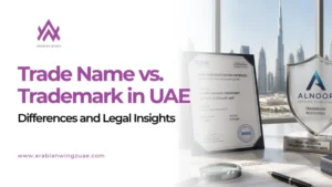 Trade Name vs. Trademark in UAE