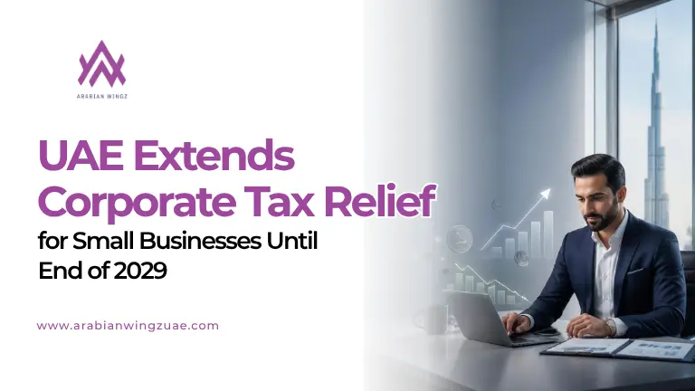 UAE Extends Corporate Tax Relief for Small Businesses Until the End of 2029
